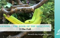 2.THE FALL – GENESIS–THE BOOK OF THE BEGINNING | Pastor Kurt Piesslinger, M.A.