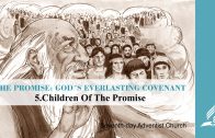 5.CHILDREN OF THE PROMISE – THE PROMISE-GOD´S EVERLASTING COVENANT | Pastor Kurt Piesslinger, M.A.