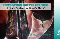 11.GOD´S SEAL OR THE BEAST´S MARK? – PREPARATION FOR THE END TIME | Pastor Kurt Piesslinger, M.A.