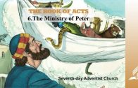 6.THE MINISTRY OF PETER – THE BOOK OF ACTS | Pastor Kurt Piesslinger, M.A.