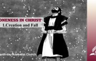 1.CREATION AND FALL – ONENESS IN CHRIST | Pastor Kurt Piesslinger, M.A.