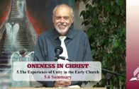 5.6 Summary – THE EXPERIENCE OF UNITY IN THE EARLY CHURCH | Pastor Kurt Piesslinger, M.A.