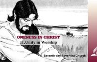 11.UNITY IN WORSHIP – ONENESS IN CHRIST | Pastor Kurt Piesslinger, M.A.