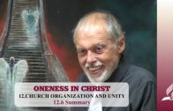 12.6 Summary – CHURCH ORGANIZATION AND UNITY | Pastor Kurt Piesslinger, M.A.