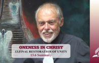 13.6 Summary – FINAL RESTORATION OF UNITY | Pastor Kurt Piesslinger, M.A.