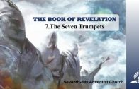 7.THE SEVEN TRUMPETS – THE BOOK OF REVELATION | Pastor Kurt Piesslinger, M.A.