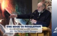 10.1 The Three Angels’ Message – GOD’S EVERLASTING GOSPEL | Pastor Kurt Piesslinger, M.A.