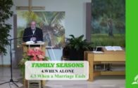 4.3 When a Marriage Ends – WHEN ALONE | Pastor Kurt Piesslinger, M.A.