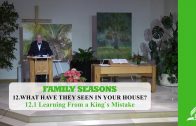 12.1 Learning From a King`s Mistake – WHAT HAVE THEY SEEN IN YOUR HOUSE?  | Pastor Kurt Piesslinger, M.A.