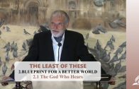 2.1 The God Who Hears – BLUEPRINT FOR A BETTER WORLD | Pastor Kurt Piesslinger, M.A.