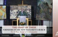 9.1 A New Kind of Community – MINISTRY IN THE NEW TESTAMENT | Pastor Kurt Piesslinger, M.A.