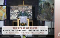 9.4 Paul’s Guide to Living and Loving Well – MINISTRY IN THE NEW TESTAMENT | Pastor Kurt Piesslinger, M.A.