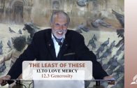12.3 Generosity – TO LOVE MERCY | Pastor Kurt Piesslinger, M.A.