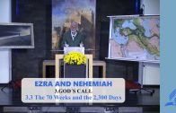 3.3 The 70 Weeks and the 2,300 Days – GOD’S CALL | Pastor Kurt Piesslinger, M.A.