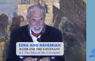 8.1 The Idea of the Covenant – GOD AND THE COVENANT | Pastor Kurt Piesslinger, M.A.