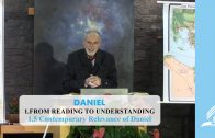 1.5 Contemporary Relevance of Daniel – FROM READING TO UNDERSTANDING | Pastor Kurt Piesslinger, M.A.