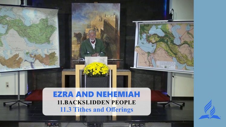 11.3 Tithes and Offerings – BACKSLIDDEN PEOPLE | Pastor Kurt Piesslinger, M.A.