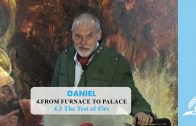 4.3 The Test of Fire – FROM FURNACE TO PALACE | Pastor Kurt Piesslinger, M.A.