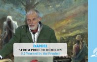 5.2 Warned by the Prophet – FROM PRIDE TO HUMILITY | Pastor Kurt Piesslinger, M.A.