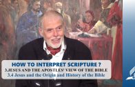 3.4 Jesus and the Origin and History of the Bible – JESUS AND THE APOSTLES’ VIEW OF THE BIBLE | Pastor Kurt Piesslinger, M.A.