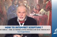 4.2 Experience – THE BIBLE-THE AUTHORITATIVE SOURCE OF OUR THEOLOGY | Pastor Kurt Piesslinger, M.A.