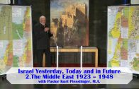 2.The Middle East 1923 – 1948 – ISRAEL YESTERDAY, TODAY AND IN FUTURE | Pastor Kurt Piesslinger, M.A.