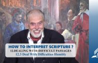 12.3 Deal With Difficulties Humbly – DEALING WITH DIFFICULT PASSAGES | Pastor Kurt Piesslinger, M.A.
