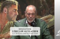 3.1 To Love and to Fear God – THE LAW AS TEACHER | Pastor Kurt Piesslinger, M.A.