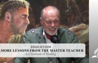 6.1 Instead of Hiding – MORE LESSONS FROM THE MASTER TEACHER | Pastor Kurt Piesslinger, M.A.