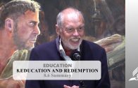 8.6 Summary – EDUCATION AND REDEMPTION | Pastor Kurt Piesslinger, M.A.