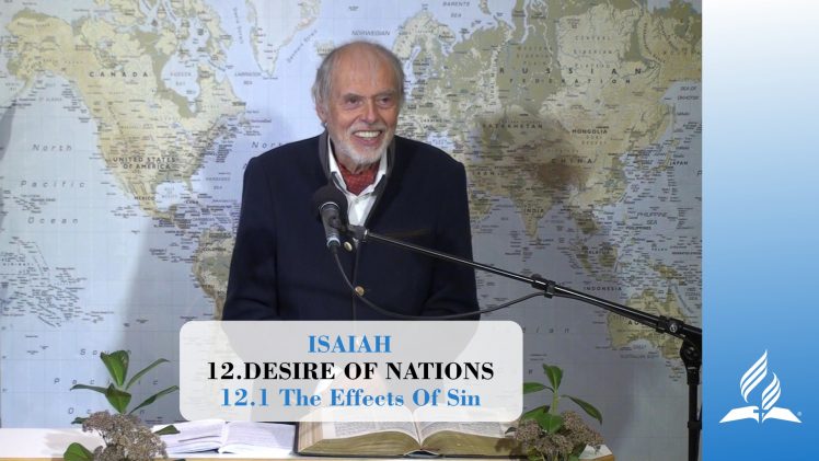 12.1 The Effects Of Sin – DESIRE OF NATIONS | Pastor Kurt Piesslinger, M.A.