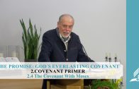 2.4 The Covenant With Moses – COVENANT PRIMER | Pastor Kurt Piesslinger, M.A.