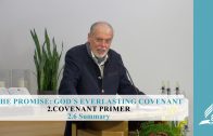 2.6 Summary – COVENANT PRIMER | Pastor Kurt Piesslinger, M.A.