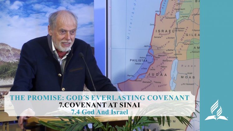 7.4 God And Israel – COVENANT AT SINAI | Pastor Kurt Piesslinger, M.A.