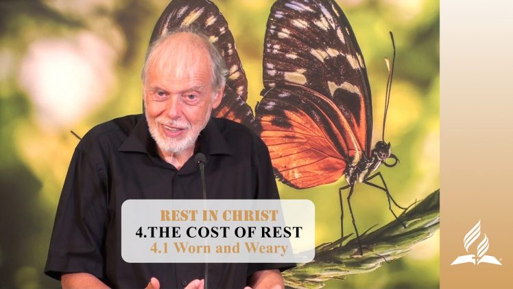 4.1 Worn and Weary – THE COST OF REST | Pastor Kurt Piesslinger, M.A.