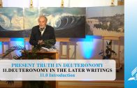 11.0 Introduction – DEUTERONOMY IN THE LATER WRITINGS | Pastor Kurt Piesslinger, M.A.