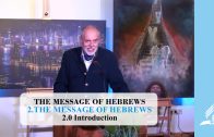 2.0 Introduction – THE MESSAGE OF HEBREWS | Pastor Kurt Piesslinger, M.A.