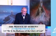 3.3 “He Is the Radiance of the Glory of God” – THE PROMISED SON | Pastor Kurt Piesslinger, M.A.