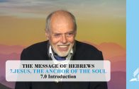 7.0 Introduction – JESUS, THE ANCHOR OF THE SOUL | Pastor Kurt Piesslinger, M.A.
