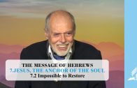 7.2 Impossible to Restore – JESUS, THE ANCHOR OF THE SOUL | Pastor Kurt Piesslinger, M.A.
