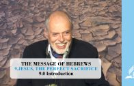 9.0 Introduction – JESUS, THE PERFECT SACRIFICE | Pastor Kurt Piesslinger, M.A.