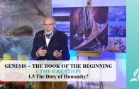 1.5 The Duty of Humanity? – THE CREATION | Pastor Kurt Piesslinger, M.A.