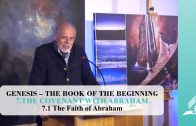 7.1 The Faith of Abraham – THE COVENANT WITH ABRAHAM | Pastor Kurt Piesslinger, M.A.