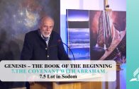 7.5 Lot in Sodom – THE COVENANT WITH ABRAHAM | Pastor Kurt Piesslinger, M.A.