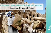 12.JOSEPH, PRINCE OF EGYPT – GENESIS–THE BOOK OF THE BEGINNING | Pastor Kurt Piesslinger, M.A.