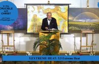5.5 Extreme Heat – EXTREME HEAT | Pastor Kurt Piesslinger, M.A.