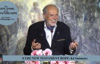 8.6 Summary – THE NEW TESTAMENT HOPE | Pastor Kurt Piesslinger, M.A.