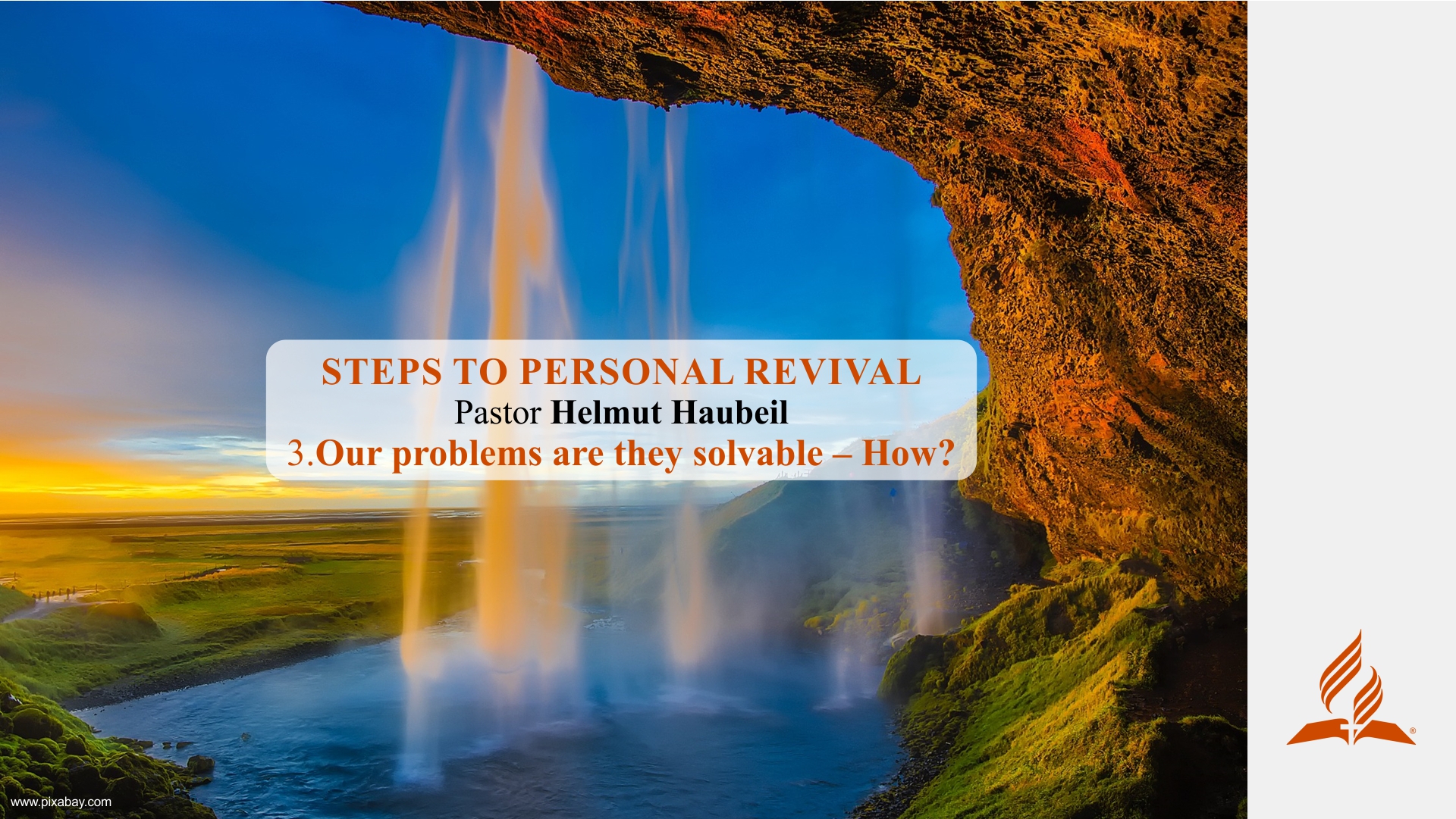 3.Our problems are they solvable – How? – STEPS TO PERSONAL REVIVAL | Pastor Helmut Haubeil