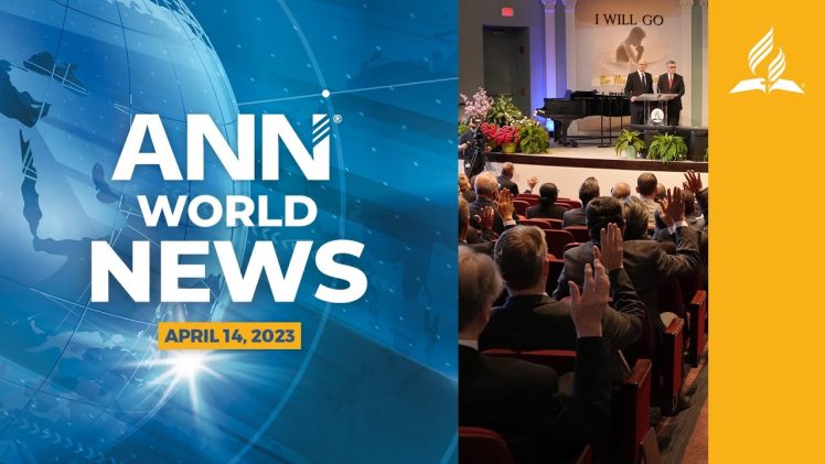 Adventist News Network – Apr. 14, 2023