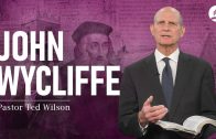 The Great Controversy Chapter 5: John Wycliffe – Pastor Ted Wilson